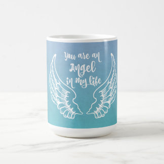 You are an Angel Quote Coffee Mug
