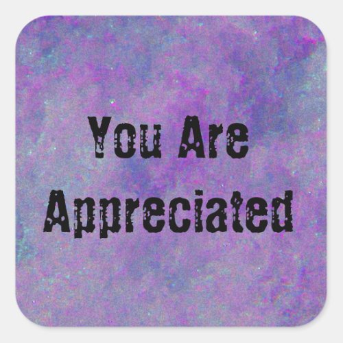 You Are Appreciated Abstract Purple Work Employee Square Sticker