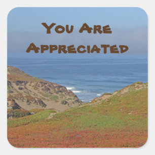 You Are Appreciated Ocean View Landscape Beach  Square Sticker