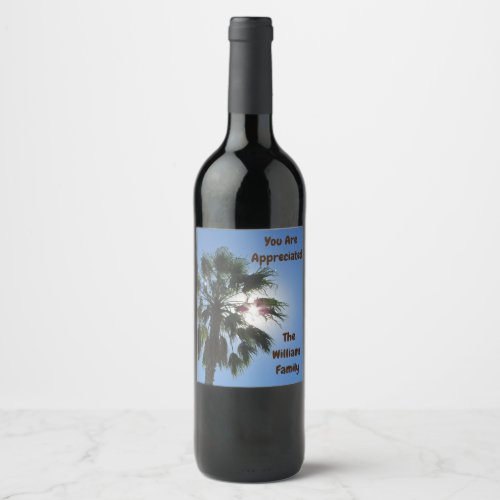 You Are Appreciated Palm Tree Family Thank You Wine Label