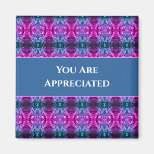 You Are Appreciated Pink Blue Kaleidoscope Thanks Magnet