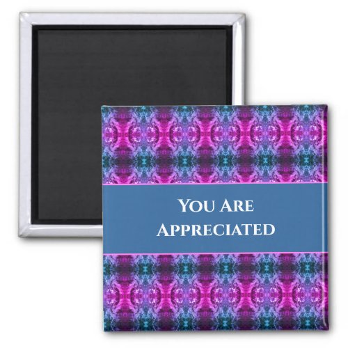 You Are Appreciated Pink Blue Kaleidoscope Thanks Magnet