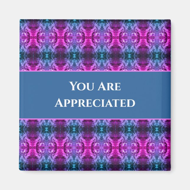 You Are Appreciated Pink Blue Kaleidoscope Thanks Magnet (Front)