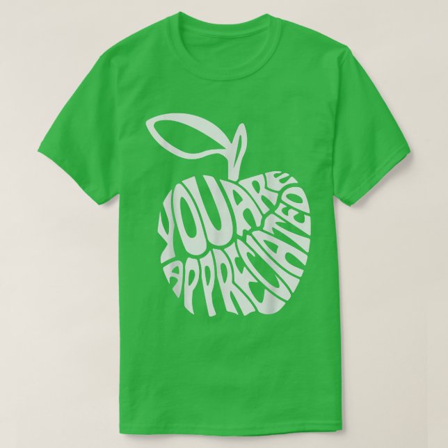 You are Appreciated Teacher Appreciation Gift Grap T-Shirt (Design Front)