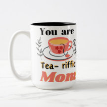 You are are teariffic mom