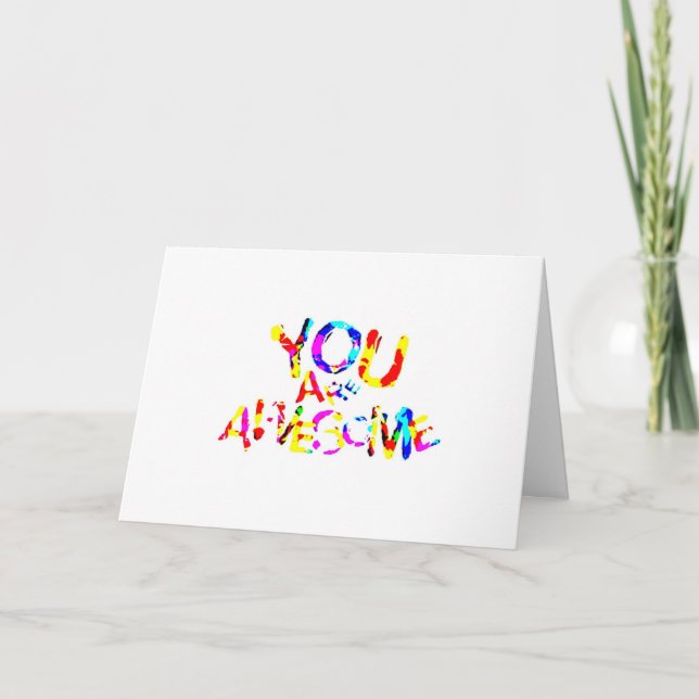 "YOU" ARE AWESOME AND YOU ARE "`18" CARD (Front)