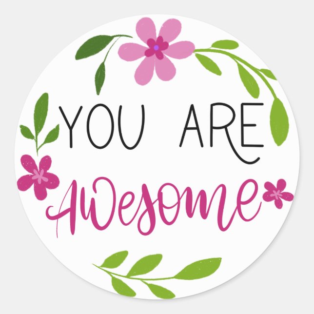 You Are Awesome Classic Round Sticker (Front)