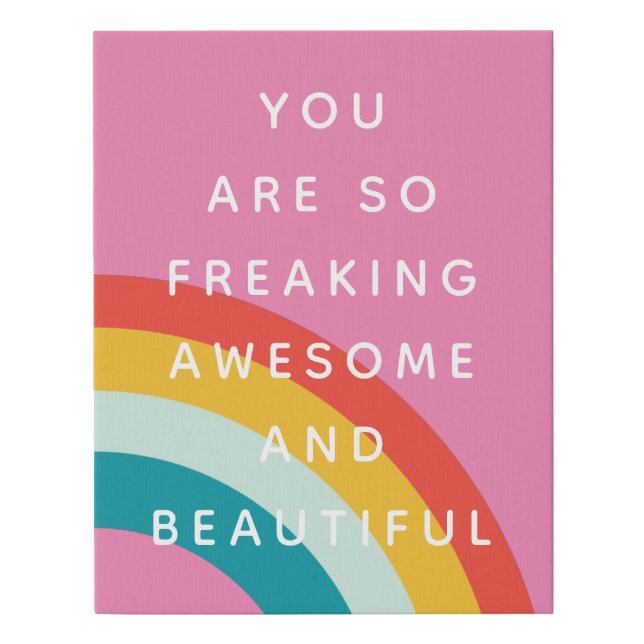 You Are Awesome Faux Canvas Print (Front)
