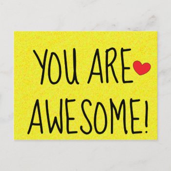 You Are Awesome Fun Quote Print Yellow Postcard by HappyGabby at Zazzle