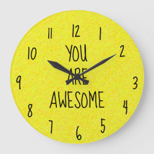 YOU ARE AWESOME Fun Quote Yellow Happy Large Clock