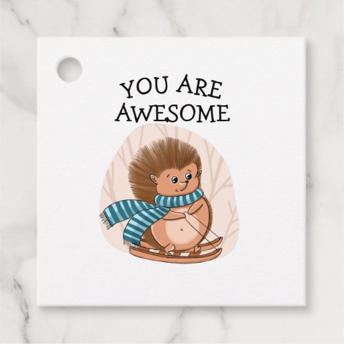 You are awesome  hedgehog Create Your Own Personal Favor Tags