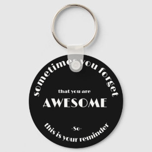 You Are Awesome Keychain - Customizable Gift