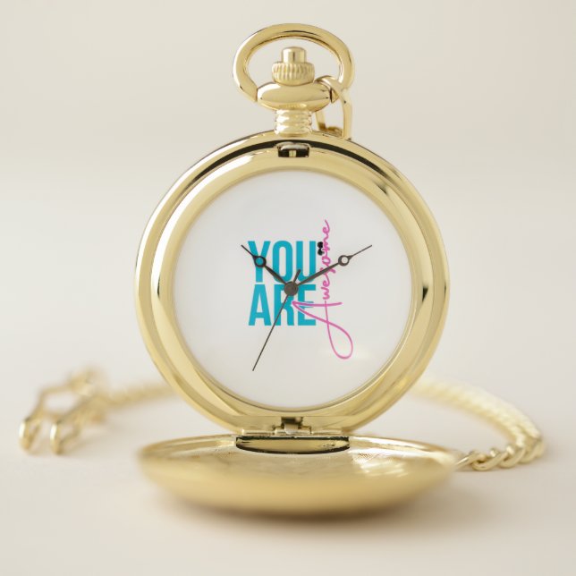 You Are Awesome – Motivational  Pocket Watch (Inside)