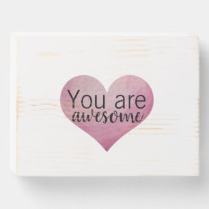 YOU ARE AWESOME wooden box sign