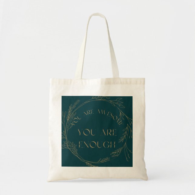 You Are Awesome You Are Enough  Tote Bag (Front)
