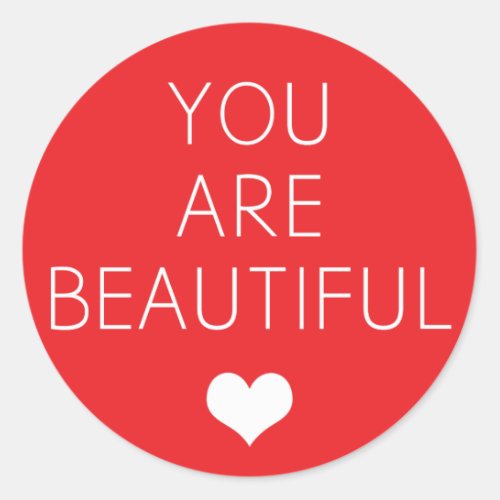 You are beautiful but Red Classic Round Sticker