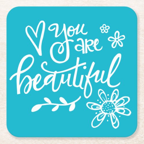 You Are Beautiful Handlettered Square Paper Coaster