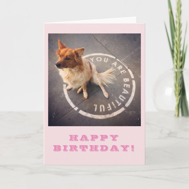 YOU ARE BEAUTIFUL • HAPPY BIRTHDAY! (pink) Card (Front)