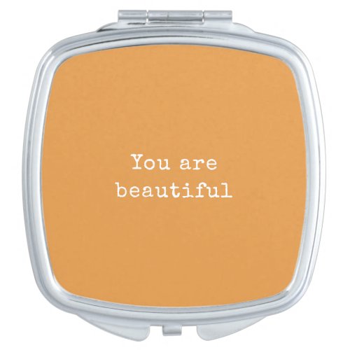 You are beautiful _ Minimalist elegant Orange Compact Mirror