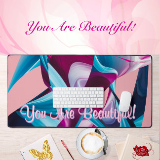 You Are Beautiful Motivation Inspiration Abstract  Desk Mat