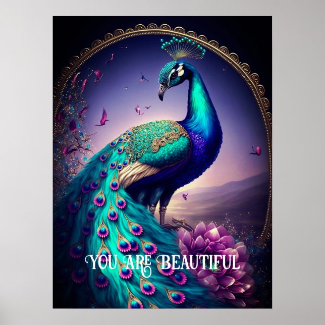 You Are Beautiful Peacock Inspirational Quote Poster (Front)