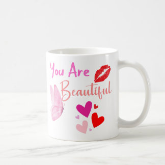 You are beautiful, self worth mug, coffee cup