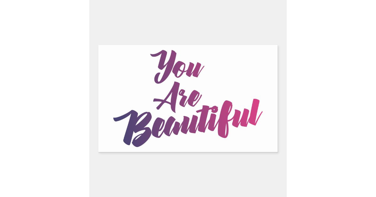 You Are Beautiful Stickers | Zazzle