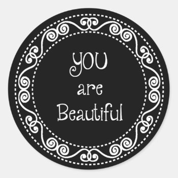 You Are Beautiful Stickers by SueshineStudio at Zazzle