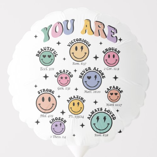 You are beautiful uplifting fun smilie messages balloon