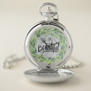 You Are Beautiful   Watercolor Leaves Pocket Watch