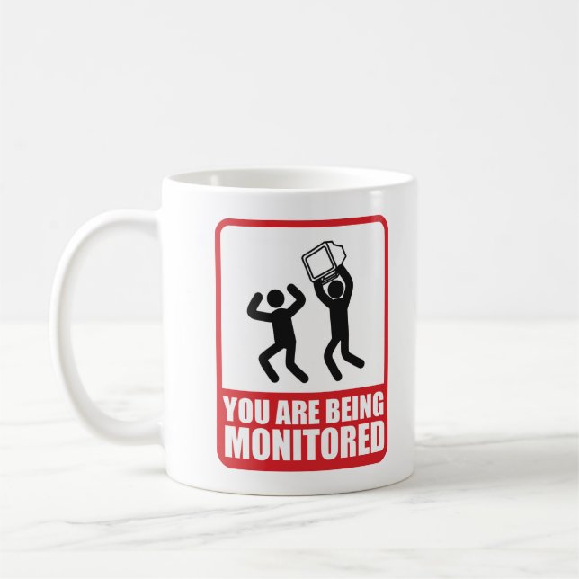 You Are Being Monitored Coffee Mug (Left)
