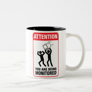 You Are Being Monitored - Office Humor Two-Tone Coffee Mug