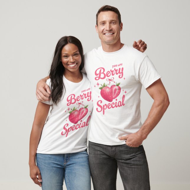 You Are Berry Special, Strawberry Valentine’s Day  T-Shirt (Unisex)