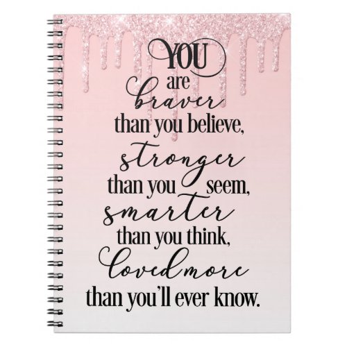 You Are Braver Stronger Smarter Loved  Notebook