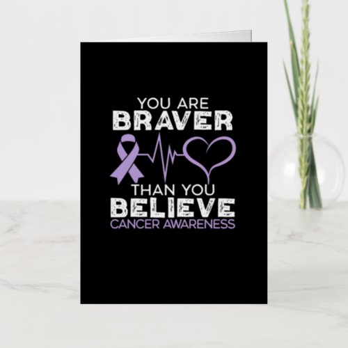 You Are Braver Than You Believe Cancer Support Foil Greeting Card