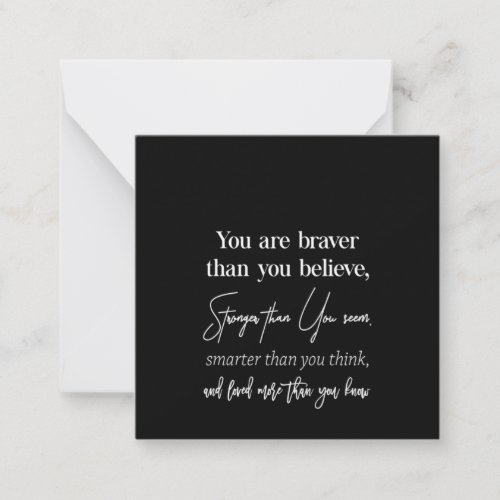 you are braver than you believe stronger than you note card