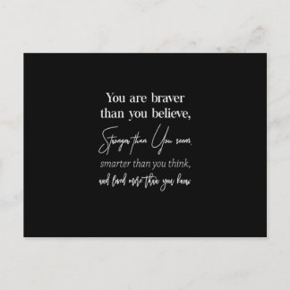 you are braver than you believe stronger than you postcard