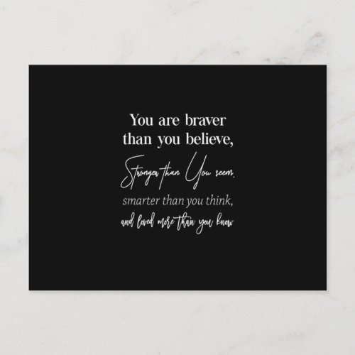 you are braver than you believe stronger than you postcard