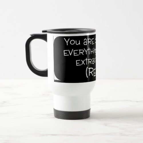 You are brilliant and special travel mug
