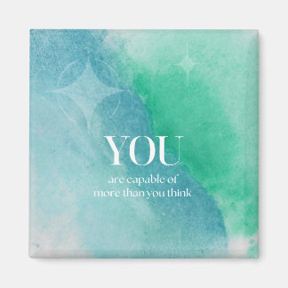 You are Capable Inspirational Quote Magnet