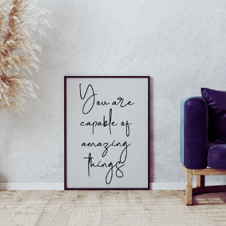 You Are Capable of Amazing Things Inspirational Poster
