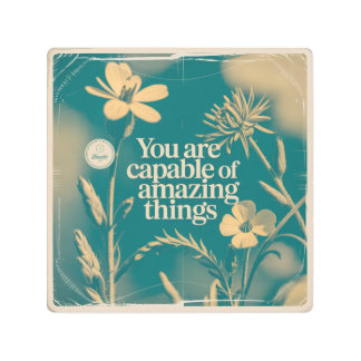 You Are Capable Of Amazing Things Metal Print