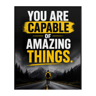 You Are Capable Of Amazing Things Positivity Quote Acrylic Print