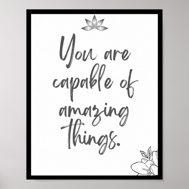 You are capable of amazing things. Quote  Poster (Front)