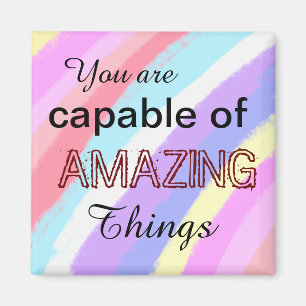 You are Capable Of Amazing Things Rainbow Pattern Magnet