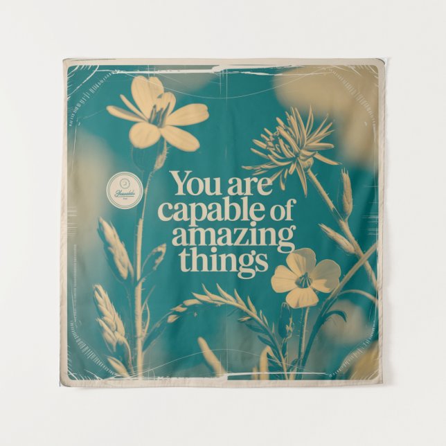 You Are Capable Of Amazing Things Tapestry (Front)