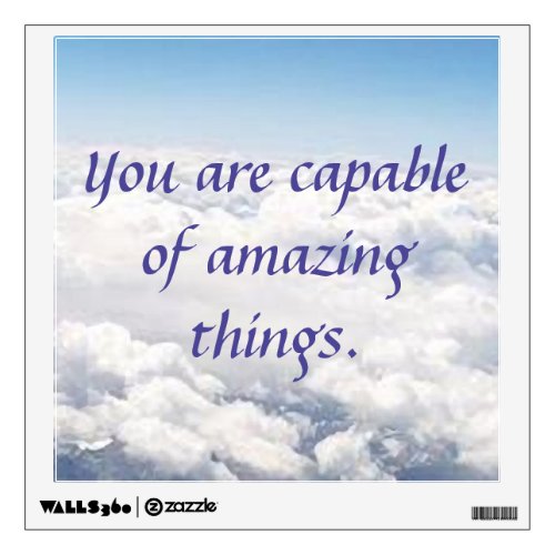 You Are Capable of Amazing Things Wall Sticker