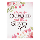 You are Cherished and Loved with Flowers (Front)