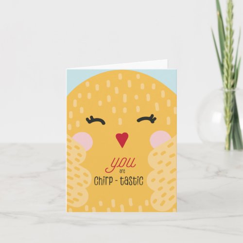 You Are Chirp_tastic Cheerful Funny greeting Holiday Card