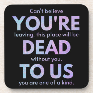 You Are Dead to Us! - R.I.P. Traitor!: Coworker Beverage Coaster